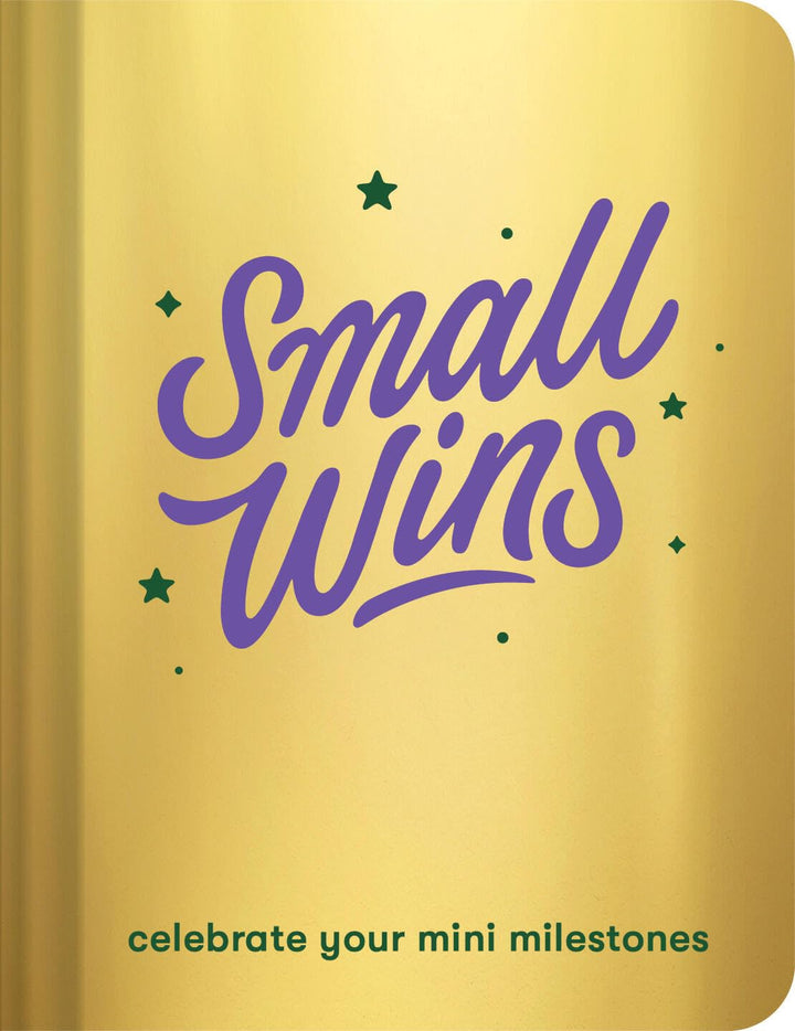 Small Wins: A Journal to Celebrate Your Mini Milestones